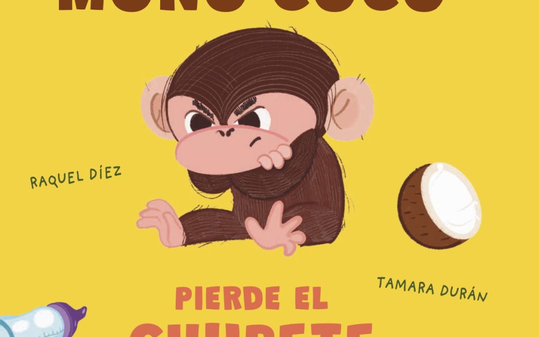 Mono Coco pierde el chupete: cuento infantil para dejar el chupete